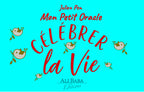 Couverture du coffret Mon Petit Oracle Célébrer la Vie de Julien Pen