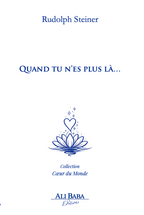 Couverture du livre Quand tu n’es plus là de Rudolf Steiner