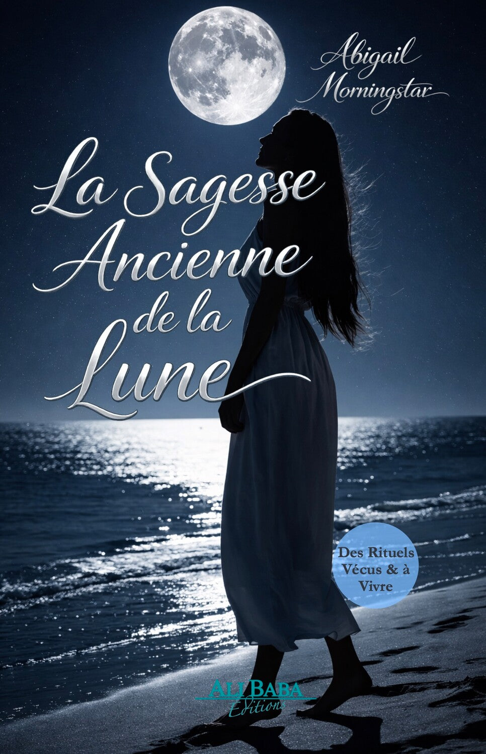 Couverture du livre La Sagesse ancienne de la Lune d’Abigail Morningstar