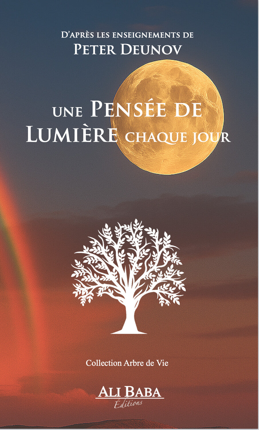 Couverture du livre Une pensée de lumière chaque jour de Peter Deunov, Ali Baba Éditions