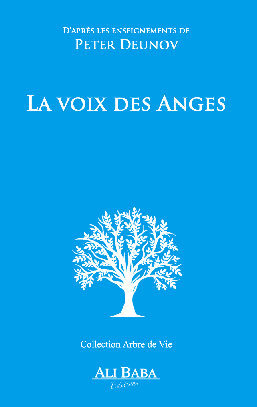 La Voix des Anges - D'après les enseignements de Peter Deunov