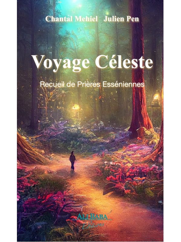 Voyage Céleste - Recueil de prières Esséniennes